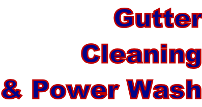 Gutter  Cleaning & Power Wash